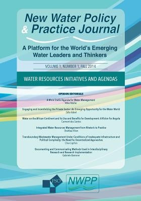 Water Resources Initiatives and Agendas: Volume 1, Number 1 of New Water Policy and Practice by Campkin, Jeff
