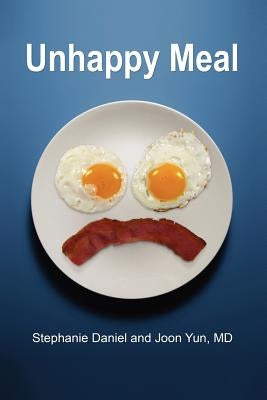 Unhappy Meal by Daniel, Stephanie