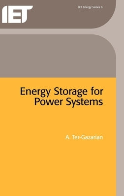Energy Storage for Power Systems by Ter-Gazarian, Andrei G.