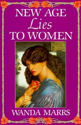 New Age Lies to Women by Marrs, Wanda