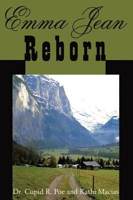 Emma Jean Reborn by Poe, Cupid R.
