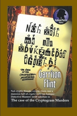 Case of the Cryptogram Murders by Gnagey, Tom