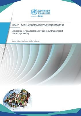 A Resource for Developing an Evidence Synthesis Report for Policy-Making by Centers of Disease Control