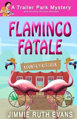 Flamingo Fatale by Evans, Jimmie Ruth