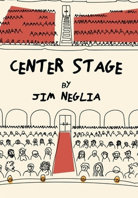 Center Stage by Neglia, Jim