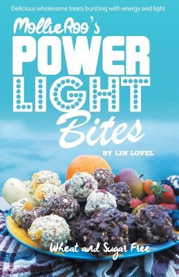 Mollie Roo's Power Light Bites by Lovel, Lin