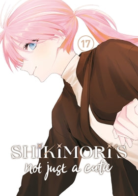 Shikimori's Not Just a Cutie 17 by Diamond Comic Distributors Inc