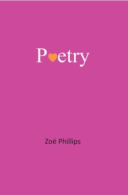 Poetry by Phillips, Zoe