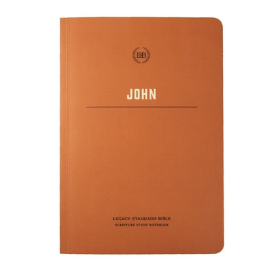 Lsb Scripture Study Notebook: John by Steadfast Bibles