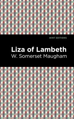 Liza of Lambeth by Maugham, W. Somerset