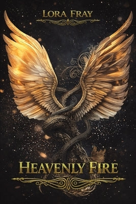 Heavenly Fire by Fray, Lora