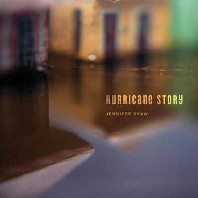 Hurricane Story by Shaw, Jennifer