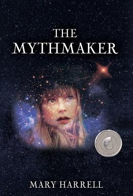 The Mythmaker by Harrell, Mary