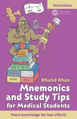 Mnemonics and Study Tips for Medical Students by Khan, Khalid