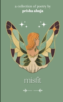 Misfit by Ahuja, Prisha