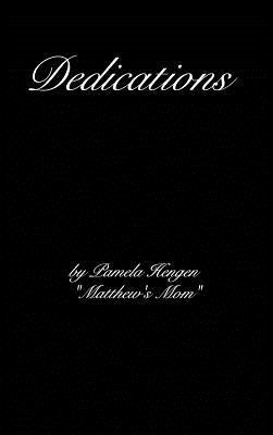 Dedications by Mom, Pamela Hengen Matthew's