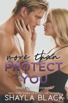More Than Protect You by Black, Shayla