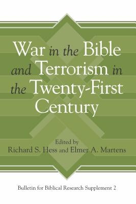 War in the Bible and Terrorism in the Twenty-First Century by Hess, Richard S.