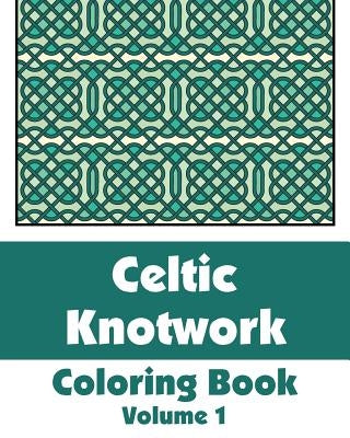 Celtic Knotwork Coloring Book (Volume 1) by H R Wallace Publishing