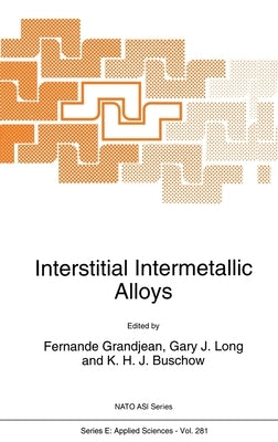 Interstitial Intermetallic Alloys by Grandjean, Fernande