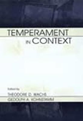 Temperament in Context by Wachs, Theodore D.