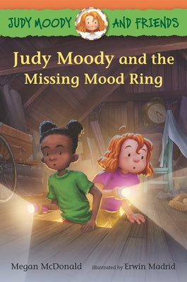 Judy Moody and Friends: Judy Moody and the Missing Mood Ring by McDonald, Megan