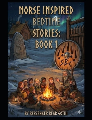 Norse Inspired Bedtime Stories book1 by Bear Gothi, Berzerker