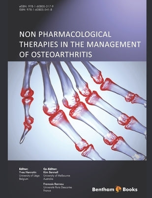 Non Pharmacological Therapies in the Management of Osteoarthritis by Bennell, Kim