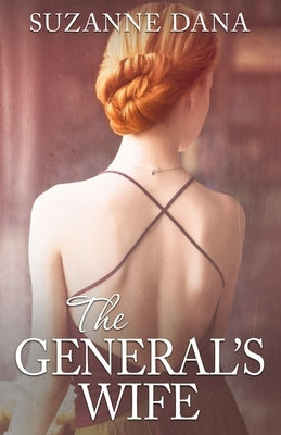 The General's Wife by Dana, Suzanne