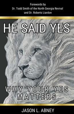 He Said Yes by Abney, Jason