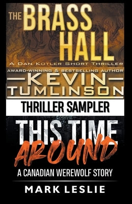 Thriller Sampler: Dan Kotler / Canadian Werewolf by Leslie, Mark