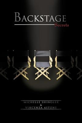 Backstage Secrets by Shingler, Michelle