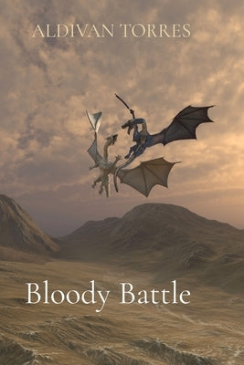 Bloody Battle by Torres, Aldivan Teixeira