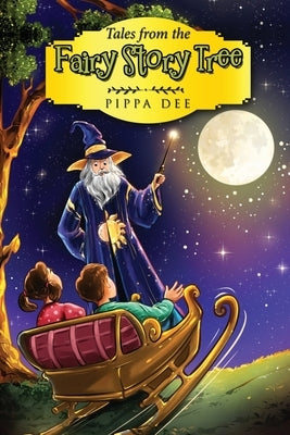 Tales from the Fairy Story Tree by Dee, Pippa