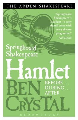 Springboard Shakespeare: Hamlet by Crystal, Ben