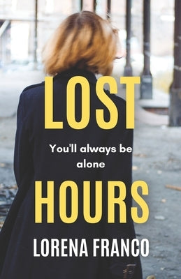 Lost hours by Fuentes O., Enrique A.
