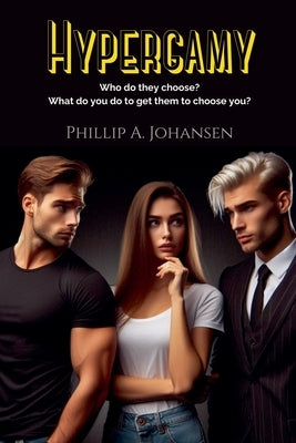 Hypergamy by Johansen, Phillip A.