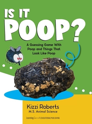 Is It Poop? by Roberts, Kizzi