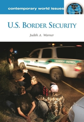 U.S. Border Security: A Reference Handbook by Warner, Judith Ann