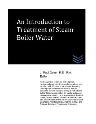 An Introduction to Treatment of Steam Boiler Water by Guyer, J. Paul