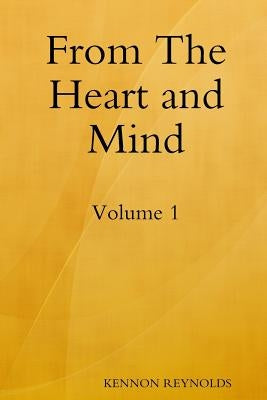 From the Heart and Mind by Reynolds, Kennon