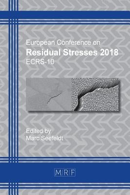 Residual Stresses 2018: Ecrs-10 by Seefeldt, Marc
