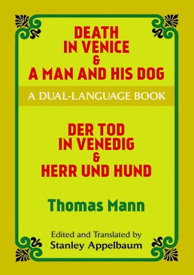 Death in Venice & a Man and His Dog: A Dual-Language Book by Mann, Thomas