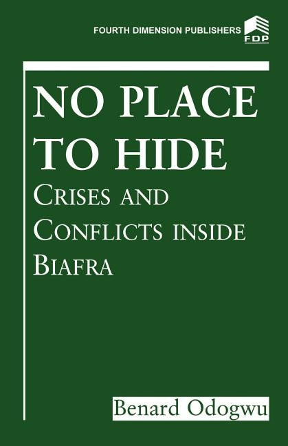 No Place to Hide by Odogwu, Benard