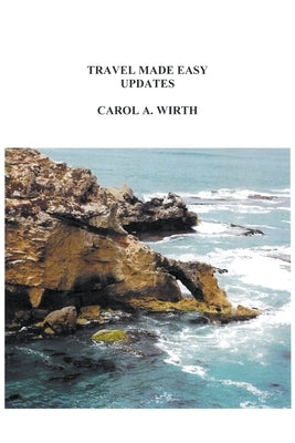 Travel Made Easy Updates by Wirth, Carol A.