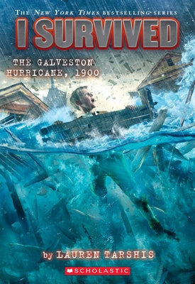 I Survived the Galveston Hurricane, 1900 (I Survived #21) (Library Edition): Volume 21 by Tarshis, Lauren