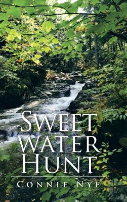 Sweet Water Hunt by Nye, Connie