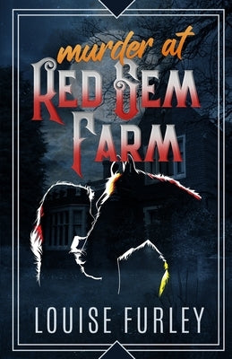 Murder at Red Gem Farm: A Cozy Murder Mystery by Furley, Louise