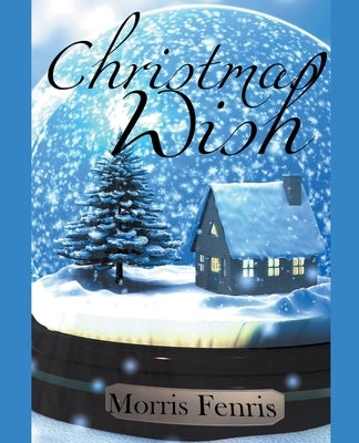 Christmas Wish by Fenris, Morris