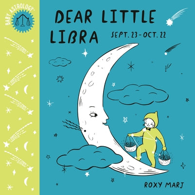Baby Astrology: Dear Little Libra by Marj, Roxy